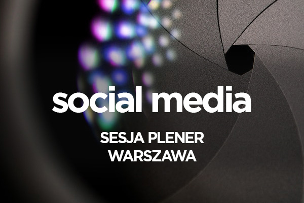 Social media Plener Warszawa